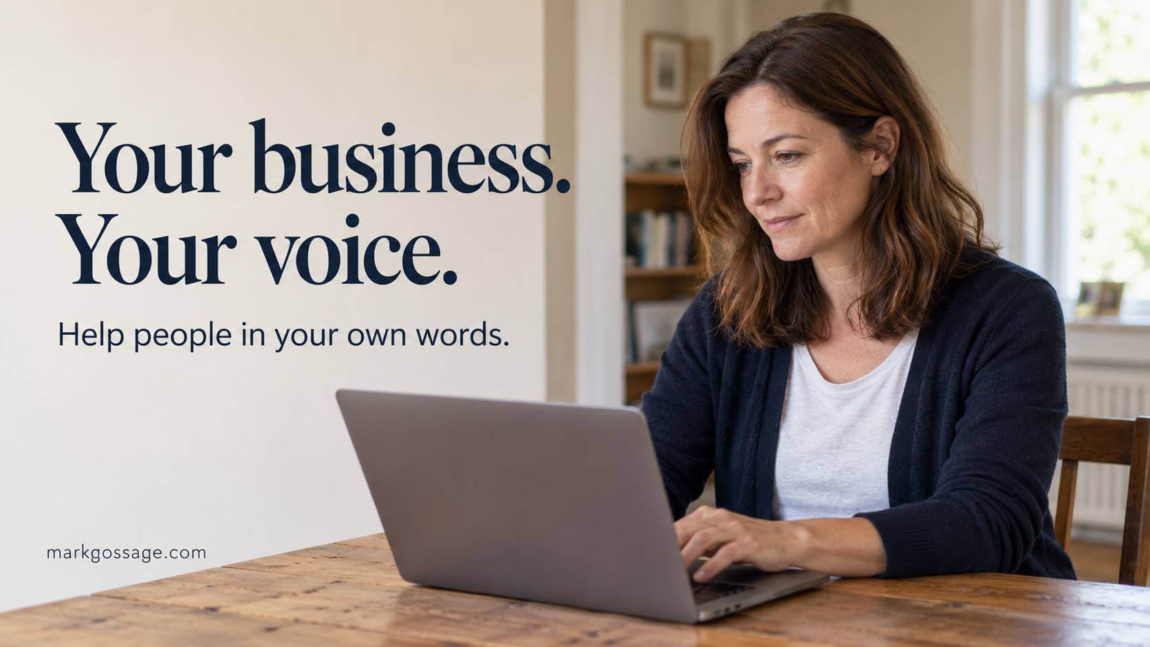 Woman working on a laptop at home beside the words “Your business. Your voice. Help people in your own words.”