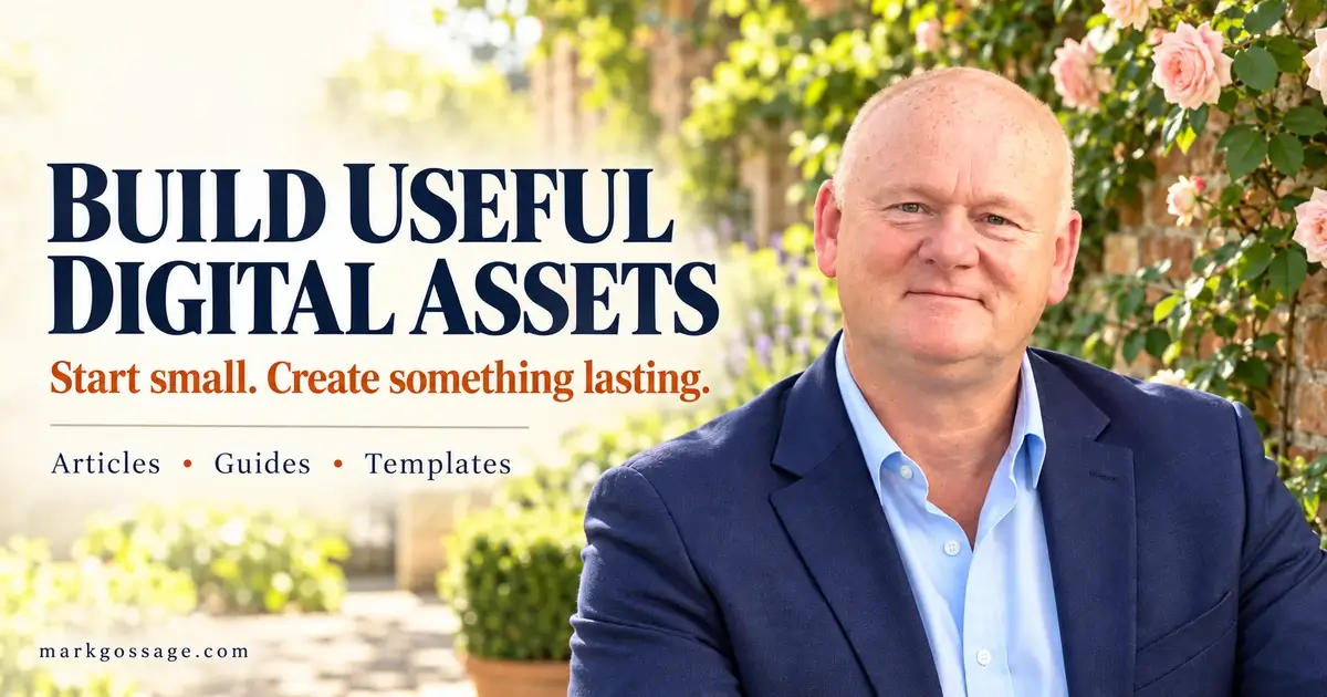How to Build Useful Digital Assets – Even If You’re Starting Small